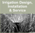Irrigation Design, Installation  & Service